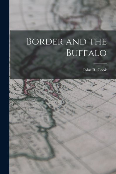 Border And The Buffalo