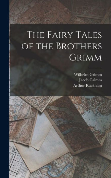 The Fairy Tales Of The Brothers Grimm