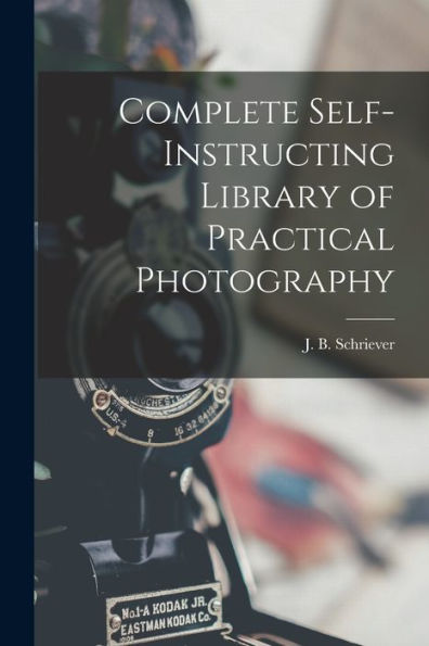 Complete Self-Instructing Library Of Practical Photography