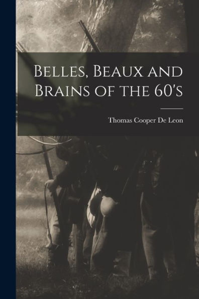 Belles, Beaux And Brains Of The 60'S
