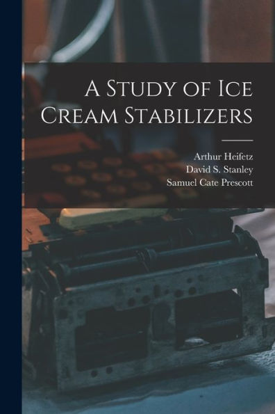 A Study Of Ice Cream Stabilizers