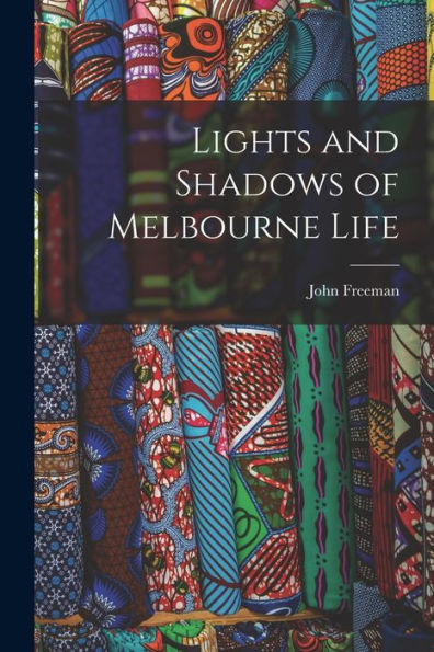 Lights And Shadows Of Melbourne Life