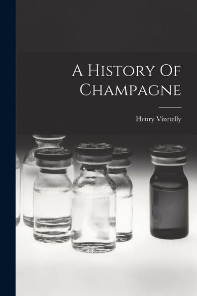 A History Of Champagne