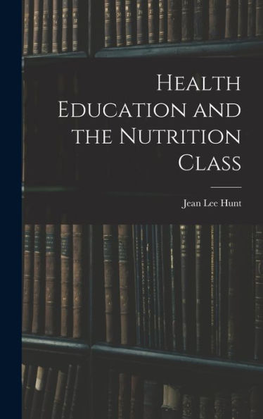 Health Education And The Nutrition Class