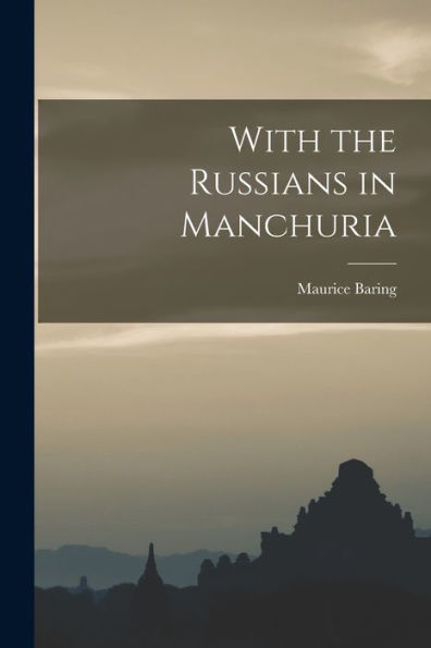 With The Russians In Manchuria