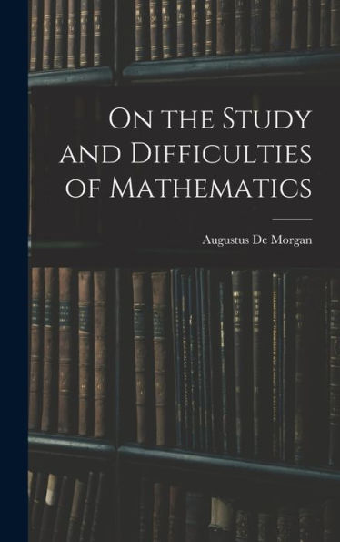 On The Study And Difficulties Of Mathematics