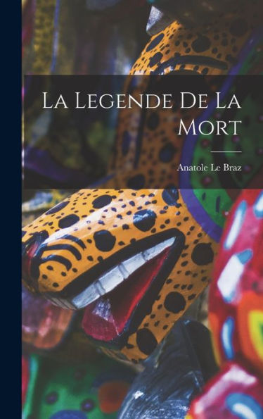 La Legende De La Mort (French Edition)