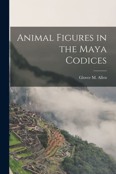 Animal Figures In The Maya Codices