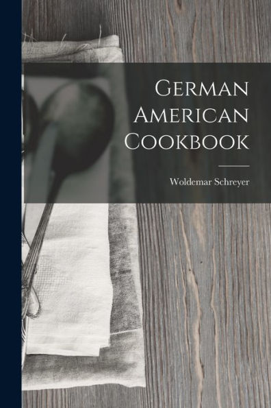 German American Cookbook (German Edition)