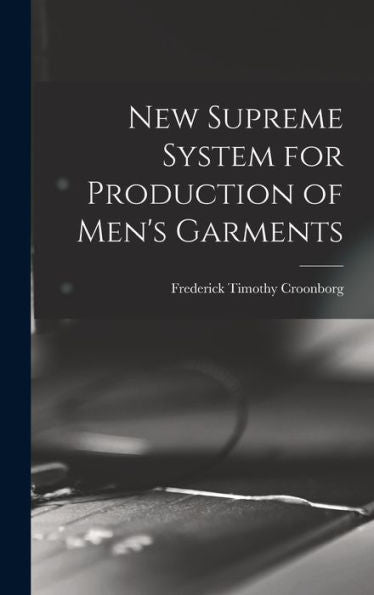 New Supreme System For Production Of Men'S Garments