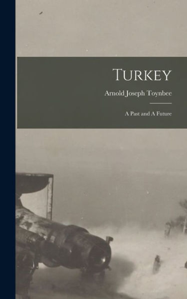 Turkey: A Past And A Future