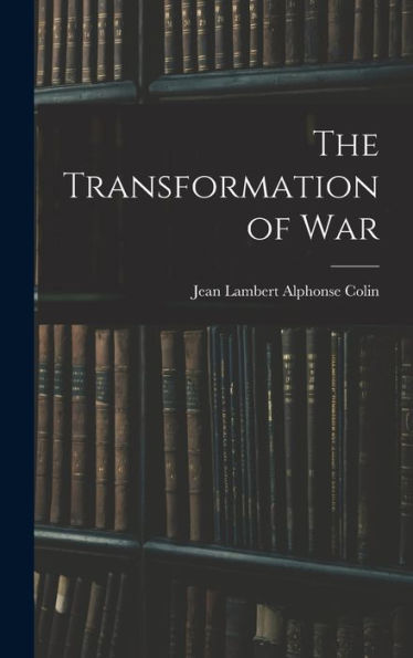 The Transformation Of War