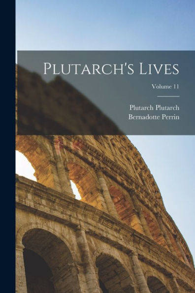Plutarch'S Lives; Volume 11