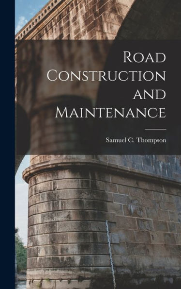 Road Construction And Maintenance