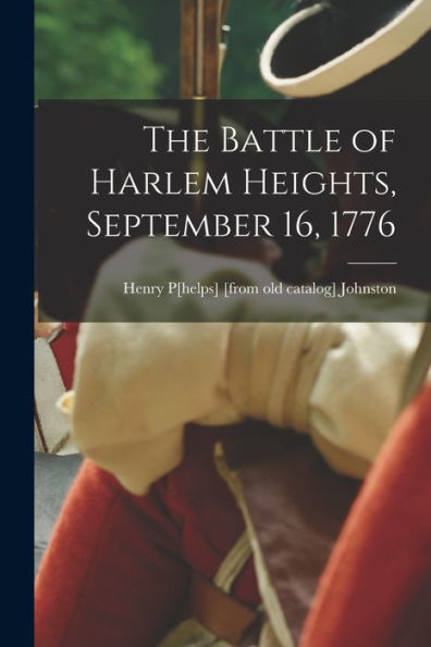 The Battle Of Harlem Heights, September 16, 1776