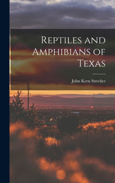Reptiles And Amphibians Of Texas