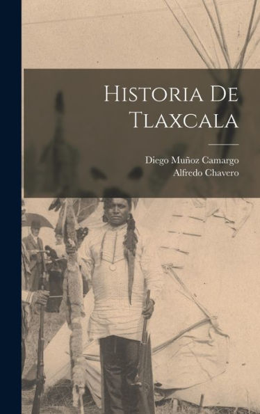 Historia De Tlaxcala (Spanish Edition)
