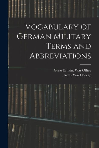 Vocabulary Of German Military Terms And Abbreviations
