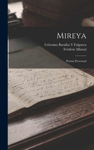 Mireya: Poema Provenzal (Spanish Edition)