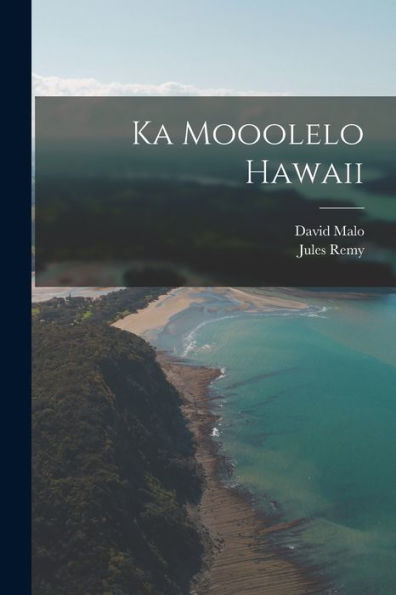 Ka Mooolelo Hawaii (Hawaiian Edition)