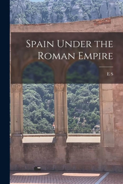 Spain Under The Roman Empire