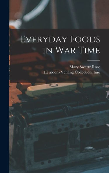 Everyday Foods In War Time