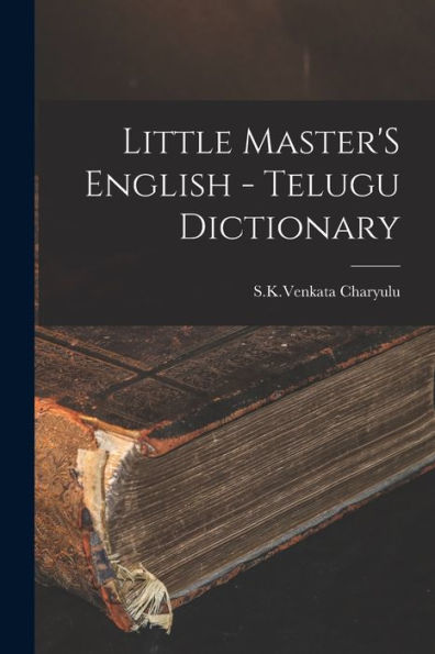 Little Master'S English - Telugu Dictionary (Telugu Edition)
