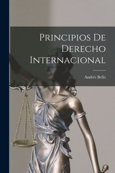 Principios De Derecho Internacional (Spanish Edition)