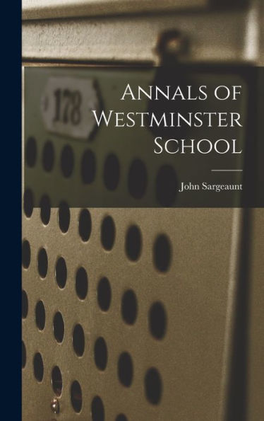 Annals Of Westminster School