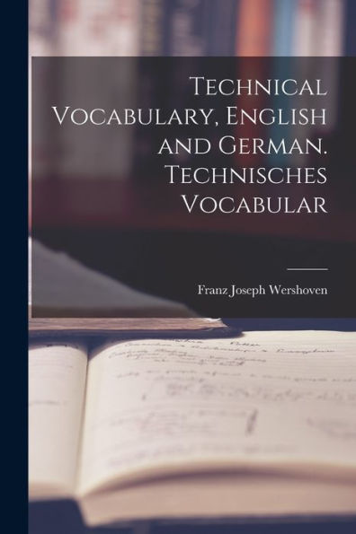 Technical Vocabulary, English And German. Technisches Vocabular