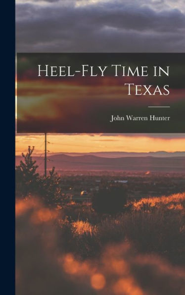 Heel-Fly Time In Texas