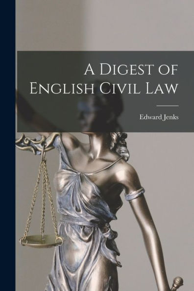 A Digest Of English Civil Law