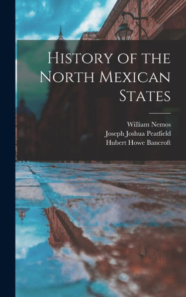 History Of The North Mexican States