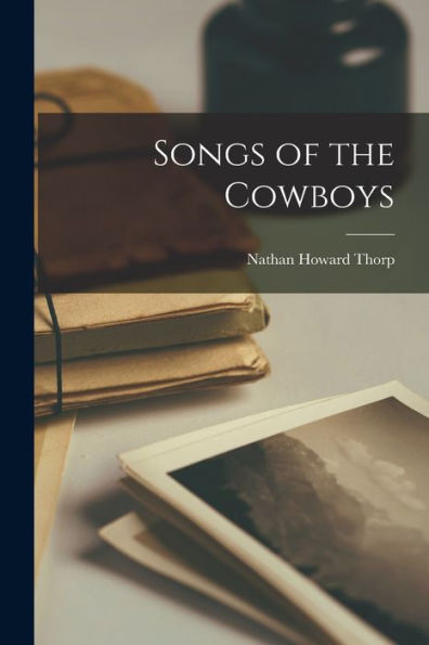 Songs Of The Cowboys