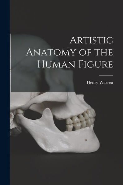 Artistic Anatomy Of The Human Figure