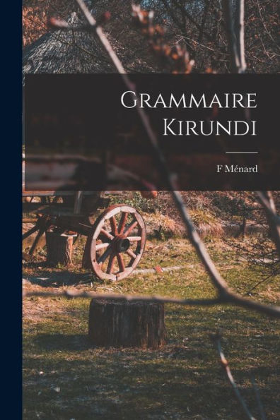 Grammaire Kirundi (French Edition)