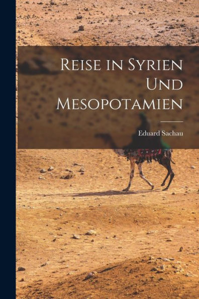 Reise In Syrien Und Mesopotamien (German Edition)