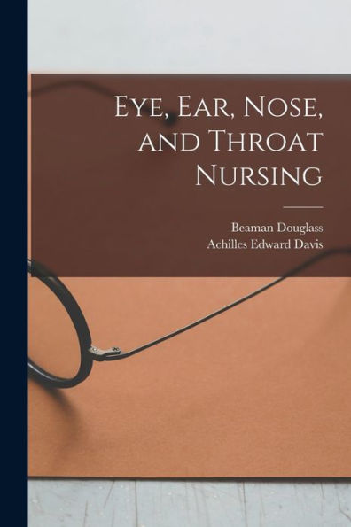 Eye, Ear, Nose, And Throat Nursing