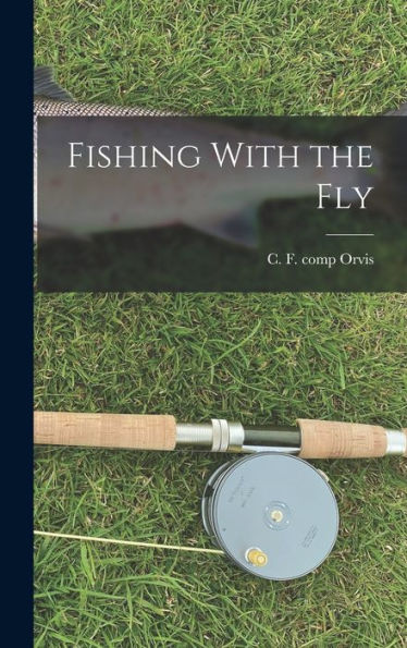Fishing With The Fly