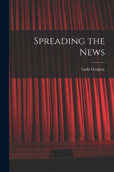 Spreading The News