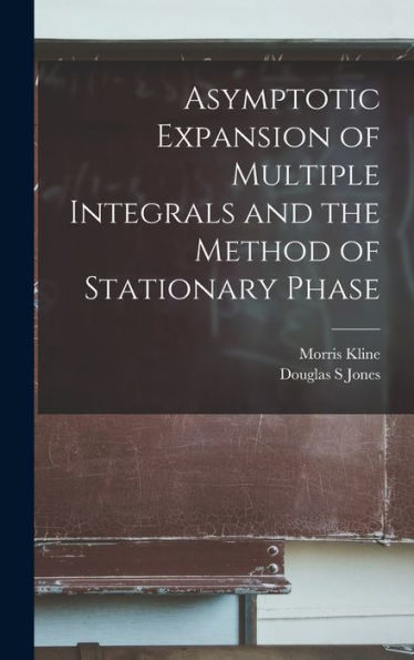Asymptotic Expansion Of Multiple Integrals And The Method Of Stationary Phase