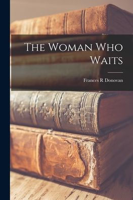 The Woman Who Waits