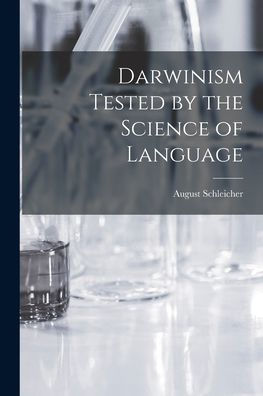 Darwinism Tested By The Science Of Language