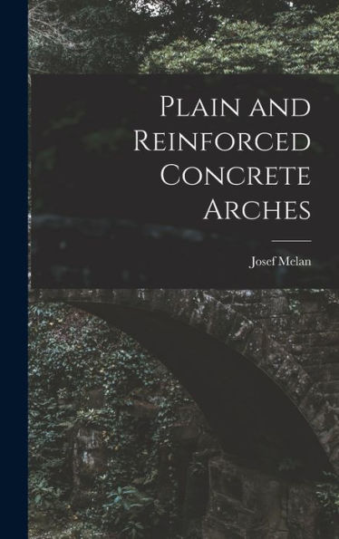 Plain And Reinforced Concrete Arches