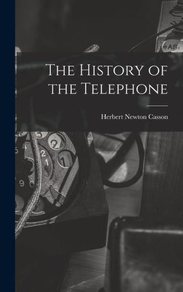 The History Of The Telephone