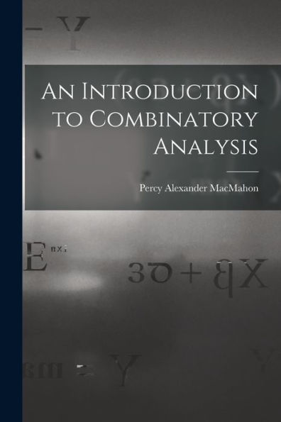 An Introduction To Combinatory Analysis