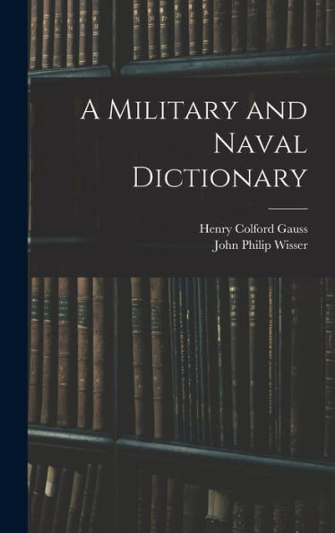 A Military And Naval Dictionary