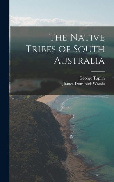 The Native Tribes Of South Australia