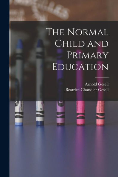 The Normal Child And Primary Education