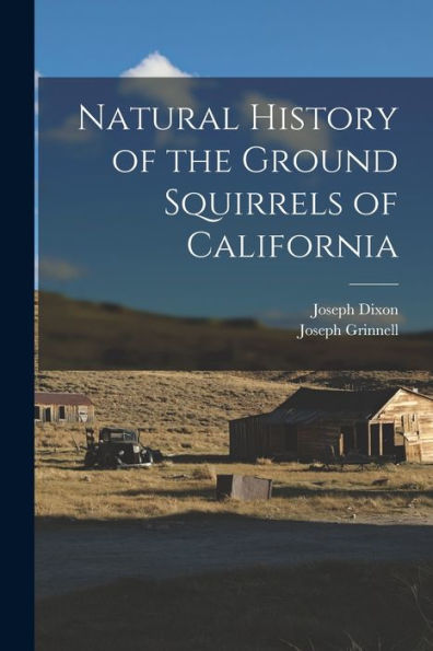 Natural History Of The Ground Squirrels Of California